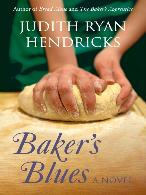 Title details for Baker's Blues by Judith Ryan Hendricks - Available